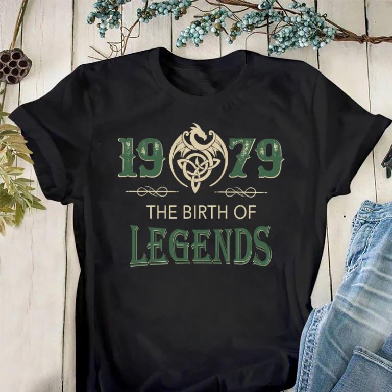 1979 The Birth Of Legends, Birthday Gifts Idea, Gift For Her For Him Unisex T-Shirt 1979 The Birth Of Legends, Birthday Gifts Idea, Gift For Her For Him Unisex T-Shirt