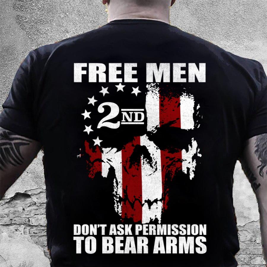 2nd Amendment Shirt, Free Men Don't Ask Permission To Bear Arms T-Shirt KM2906 2nd Amendment Shirt, Free Men Don't Ask Permission To Bear Arms T-Shirt KM2906
