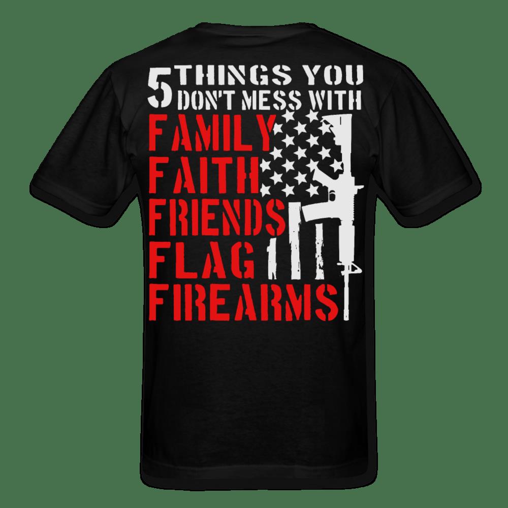 4th Of July Shirt, 5 Things You Don't Mess With Family Faith Friends T-Shirt KM2906
