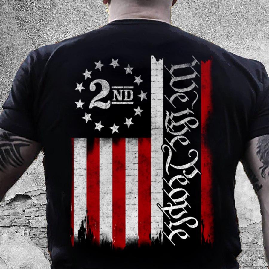 4th Of July Shirt, Fourth Of July Shirts, 2nd Amendment Shirt, We The People T-Shirt