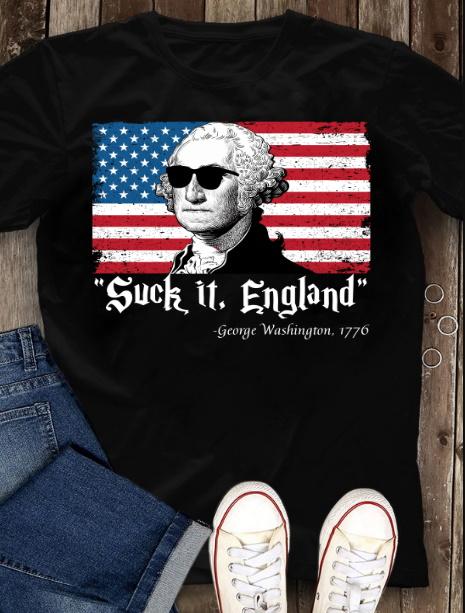 4th Of July Shirt, Fourth Of July Shirts, Suck It England T-Shirt KM2506 4th Of July Shirt, Fourth Of July Shirts, Suck It England T-Shirt KM2506