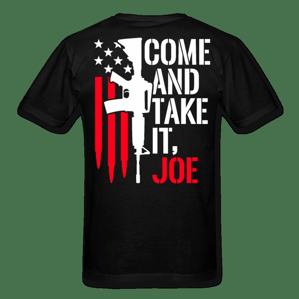 4th Of July Shirt, Gun Shirt, Come And Take It, Joe T-Shirt KM2906