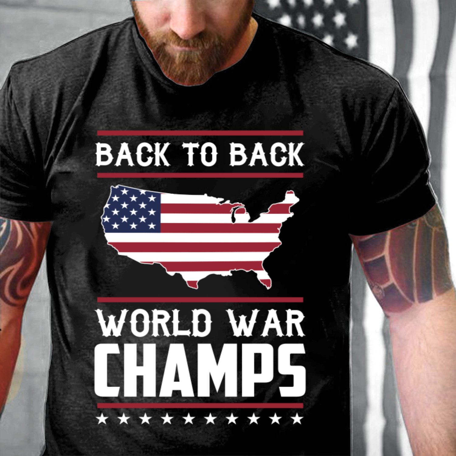 4th Of July Shirt, Independence Day Gift, American Flag Map Back To Back World War Champs T-Shirt