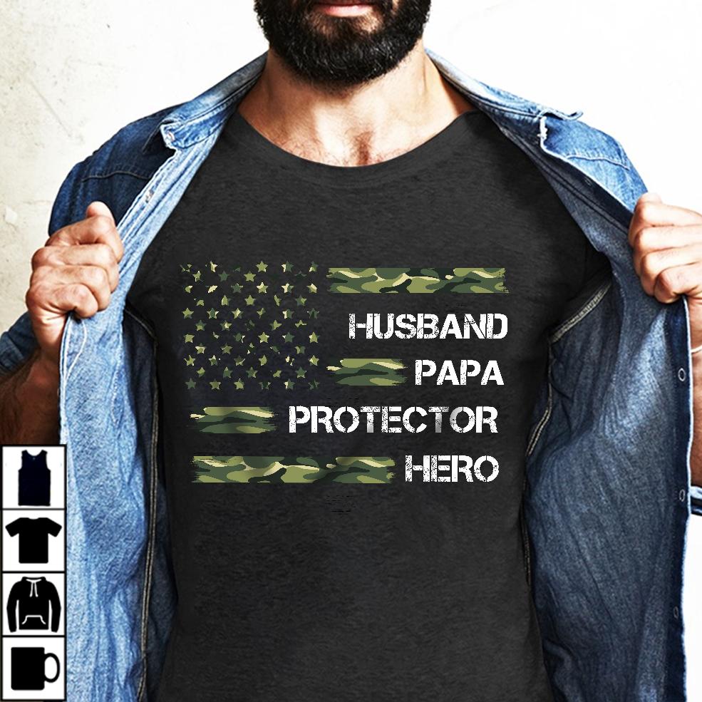 4th Of July Shirt, Independence Day Gift, Father's Day Veteran Shirt, Husband Papa Protector Hero Veteran T-Shirt