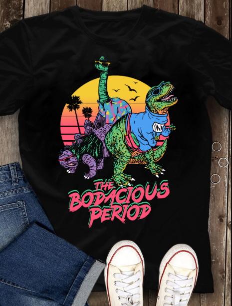 The Bodacious Period Dinosaurs T-Shirt, Dino Dinosaur 80s Retro Summer Shirt