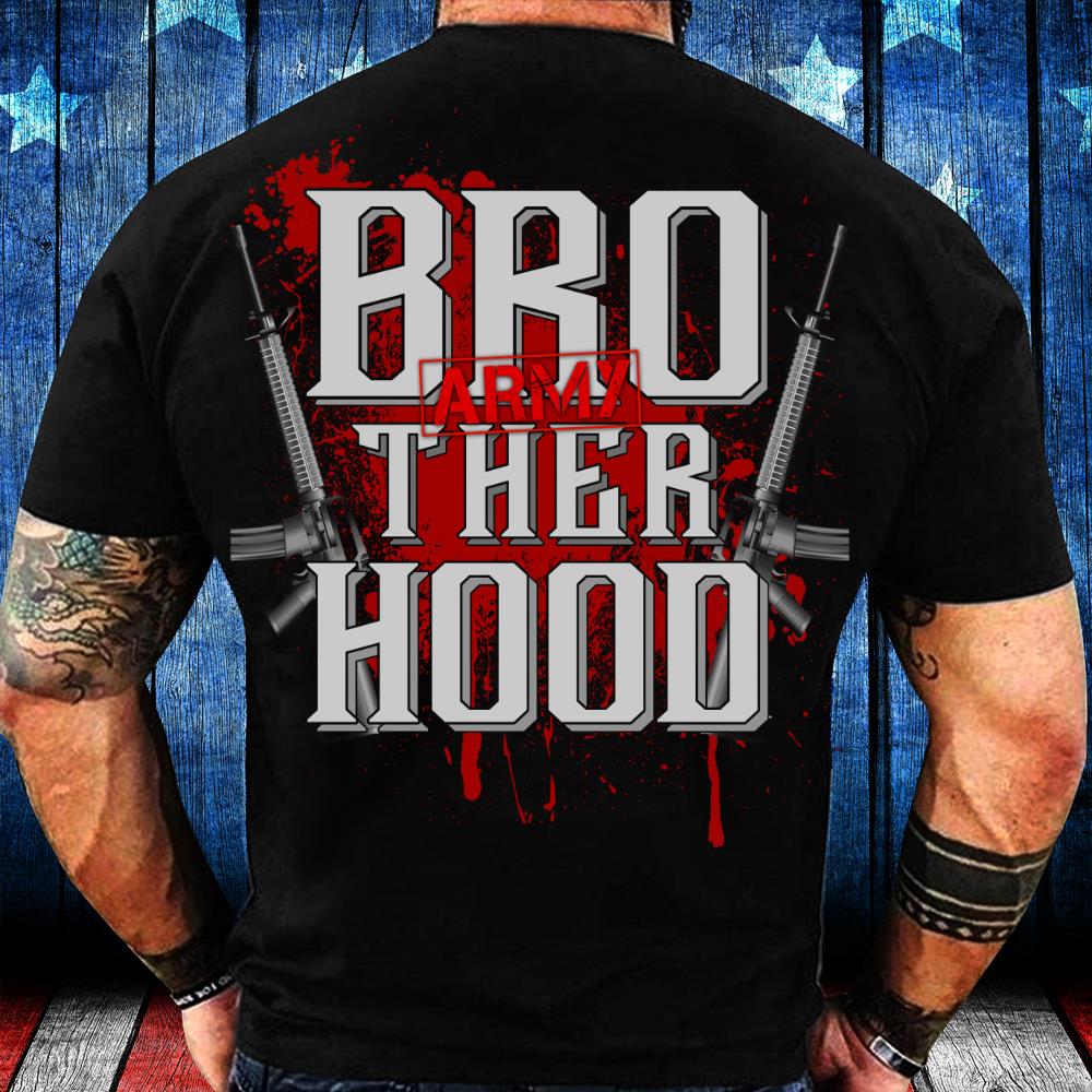 Army Veteran Brotherhood T-Shirt Army Veteran Brotherhood T-Shirt