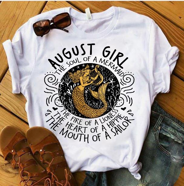 August Girl The Soul Of A Mermaid The Fire Of Lioness T-Shirt