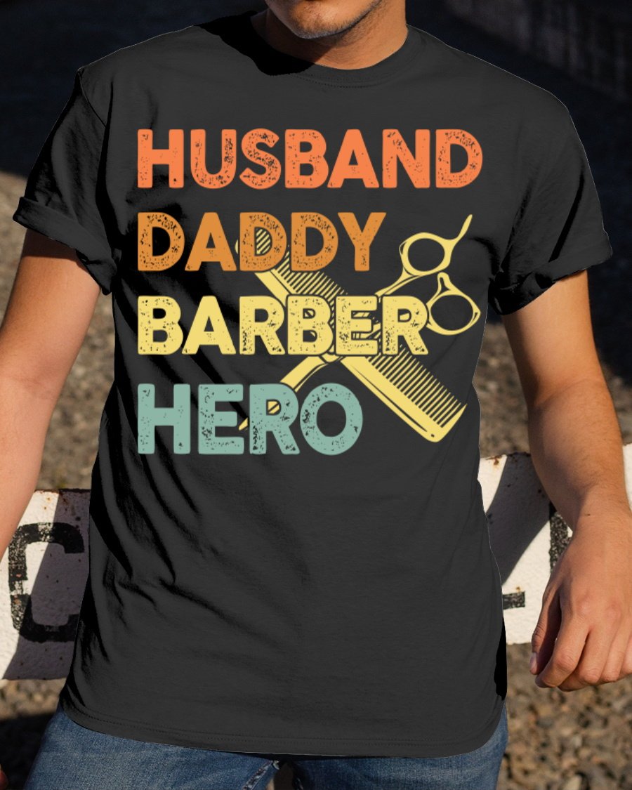 Barber Dad Husband Daddy Hero Vintage Hairdresser Father's Day Gift T-Shirt
