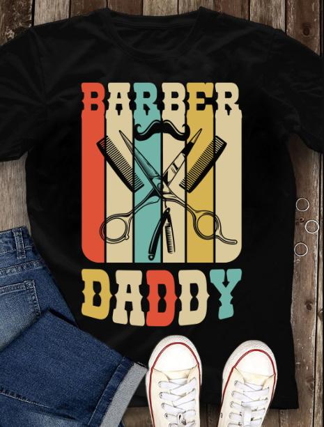 Barber Shirt, Best Gift For Father's Day, Shirt For Dad, Barber Daddy Vintage Retro T-Shirt