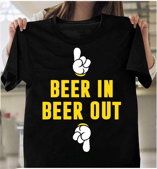 Beer In Beer Out T-Shirt