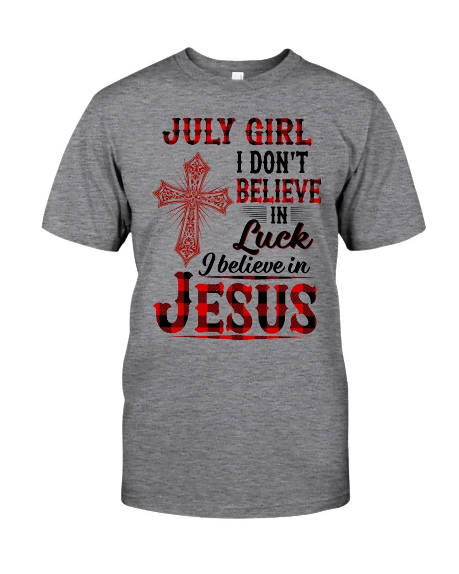 Birthday Shirt, Birthday Girl Shirt, I Don't Believe In Luck T-Shirt KM0607