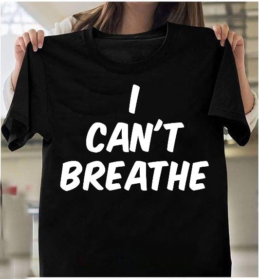 Black Lives Matter Shirt I Can't Breathe T-Shirt Black Lives Matter Shirt I Can't Breathe T-Shirt