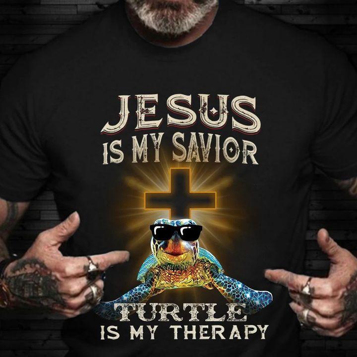 Christian Shirt, Jesus Shirt, Jesus Is My Savior Turtle Is My Therapy T-Shirt KM0908 Christian Shirt, Jesus Shirt, Jesus Is My Savior Turtle Is My Therapy T-Shirt KM0908