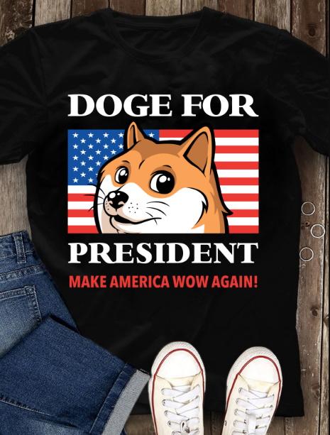 Doge Meme Election Shirt, Doge For President Make America Wow Again Shiba T-Shirt