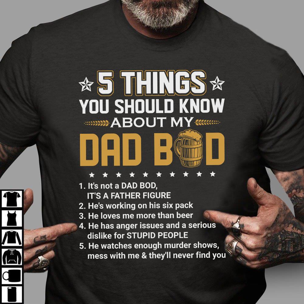 Father's Day Gift, Daddy Shirt, 5 Things You Should Know About My Dad Bob T-Shirt Father's Day Gift, Daddy Shirt, 5 Things You Should Know About My Dad Bob T-Shirt