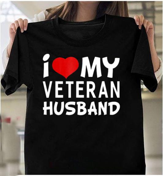 Female Veteran Shirt I Love My Veteran Husband T-Shirt Female Veteran Shirt I Love My Veteran Husband T-Shirt