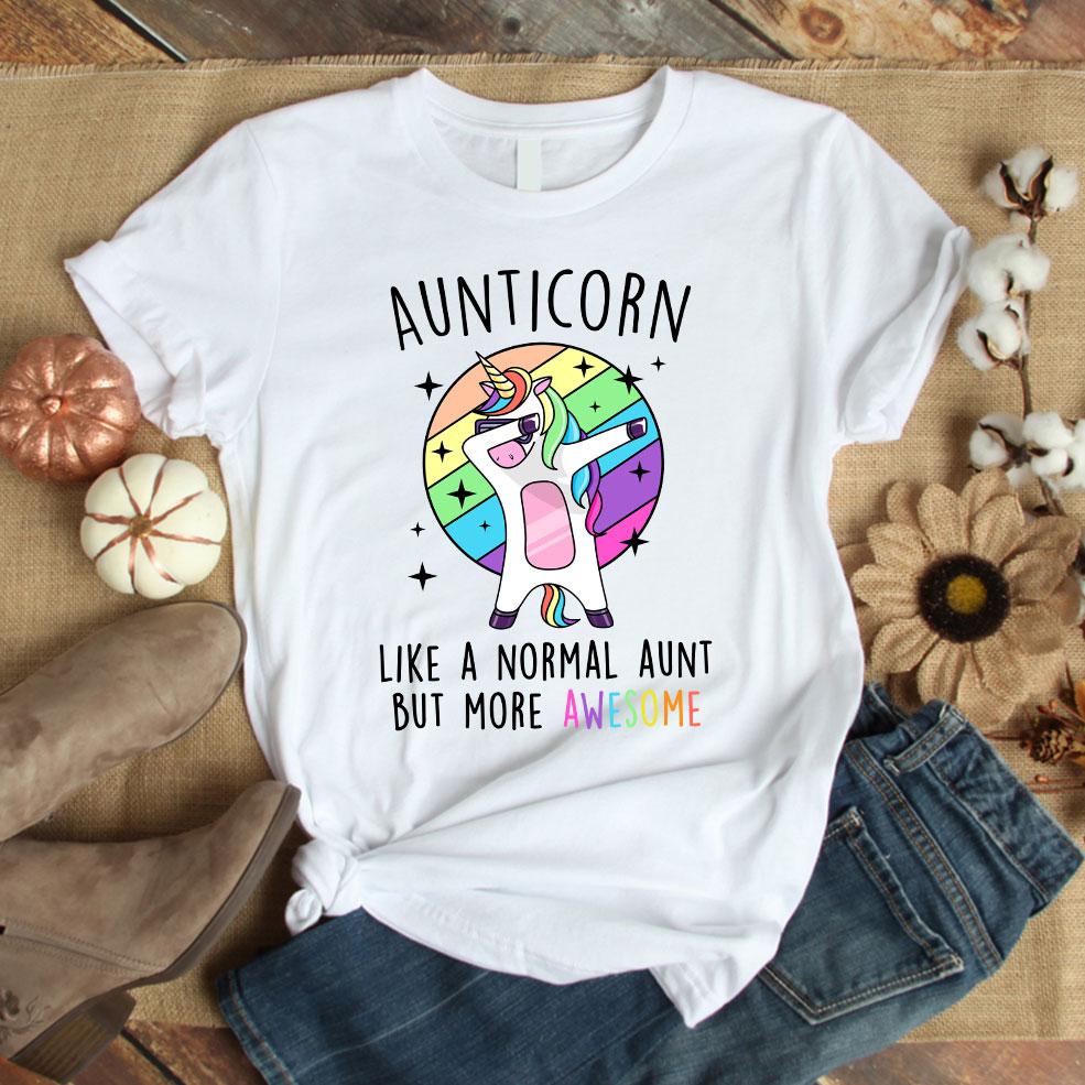 Funny Aunticorn Shirt, Gift For Aunt, Like A Normal Aunt But More Awesome T-Shirt