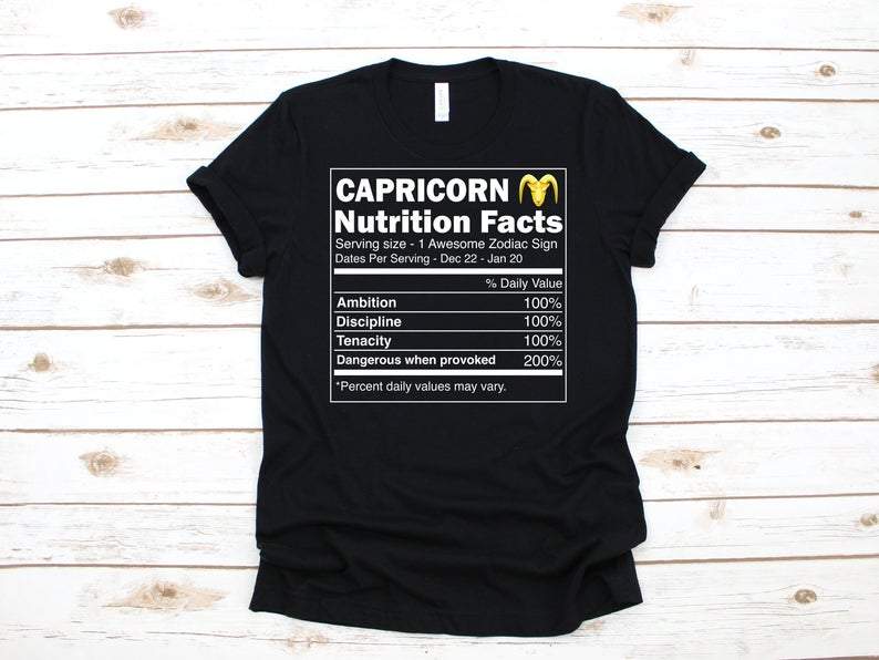 Funny Capricorn Shirt, Capricorn Zodiac Sign, Capricorn Nutrition Facts, Capricorn Shirt Unisex T-Shirt Funny Capricorn Shirt, Capricorn Zodiac Sign, Capricorn Nutrition Facts, Capricorn Shirt Unisex T-Shirt