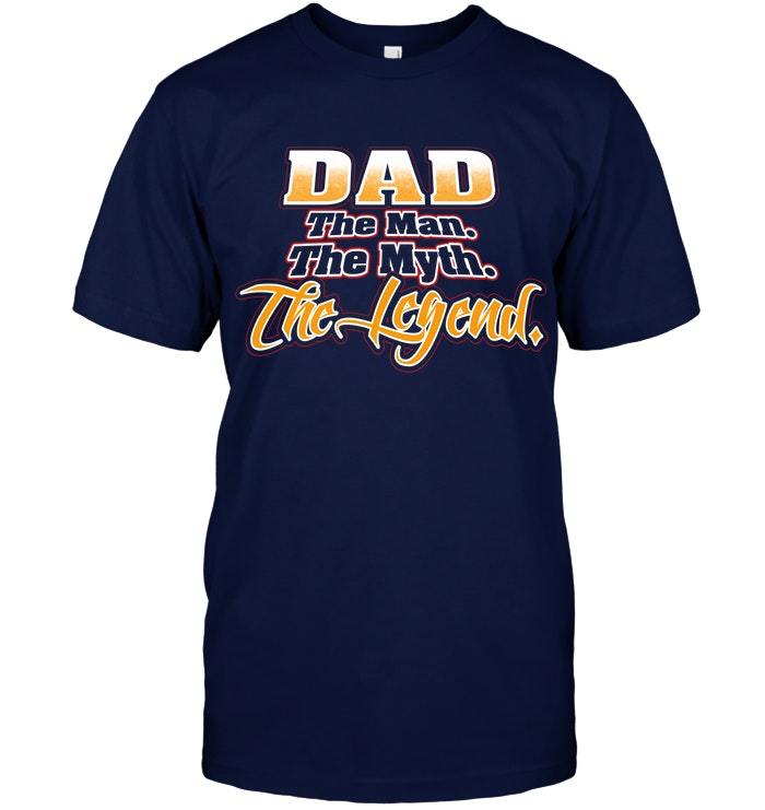 Funny Gift For Dad, Father's Day Gift For Dad - Dad The Man, The Myth, The Legend T-Shirt