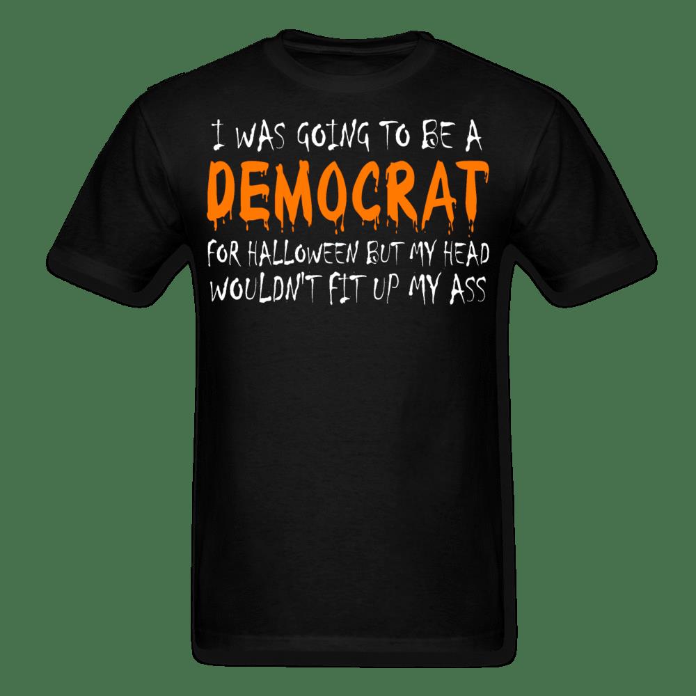 Funny Halloween Shirt, I Was Going To Be A Democrat For Halloween T-Shirt KM3008 Funny Halloween Shirt, I Was Going To Be A Democrat For Halloween T-Shirt KM3008
