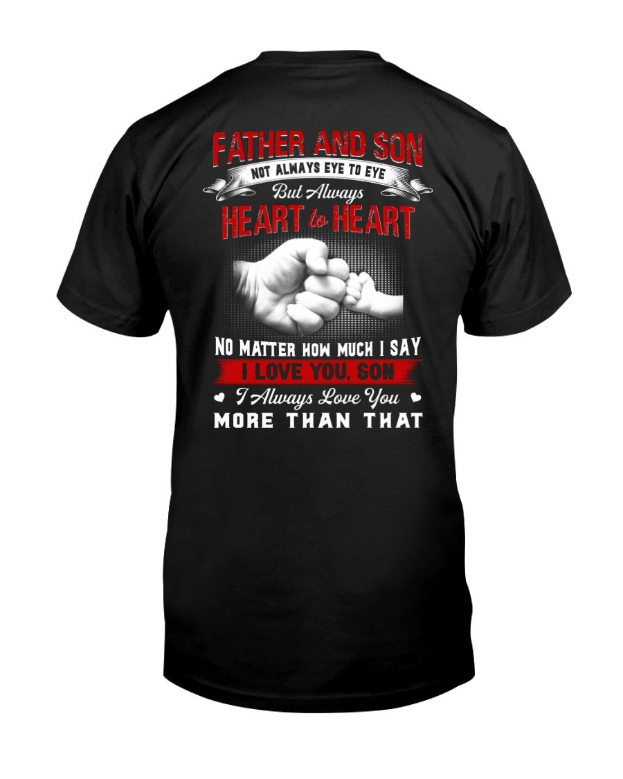 Funny Quote Shirt, Father's Day Gift Idea, Father And Son Always Heart To Heart T-Shirt Funny Quote Shirt, Father's Day Gift Idea, Father And Son Always Heart To Heart T-Shirt