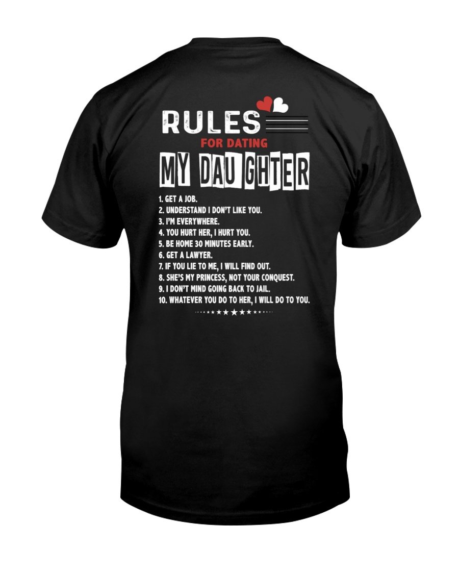 Funny Quote Shirt, Father's Day Gift Idea, Rules For Dating My Daughter T-Shirt Funny Quote Shirt, Father's Day Gift Idea, Rules For Dating My Daughter T-Shirt