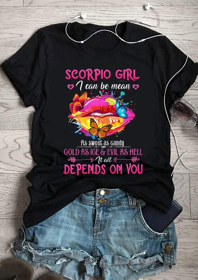Funny Scorpio Shirt, Scorpio Zodiac Sign, Scorpio Girl Depends On You, Gift For Her Unisex T-Shirt Funny Scorpio Shirt, Scorpio Zodiac Sign, Scorpio Girl Depends On You, Gift For Her Unisex T-Shirt