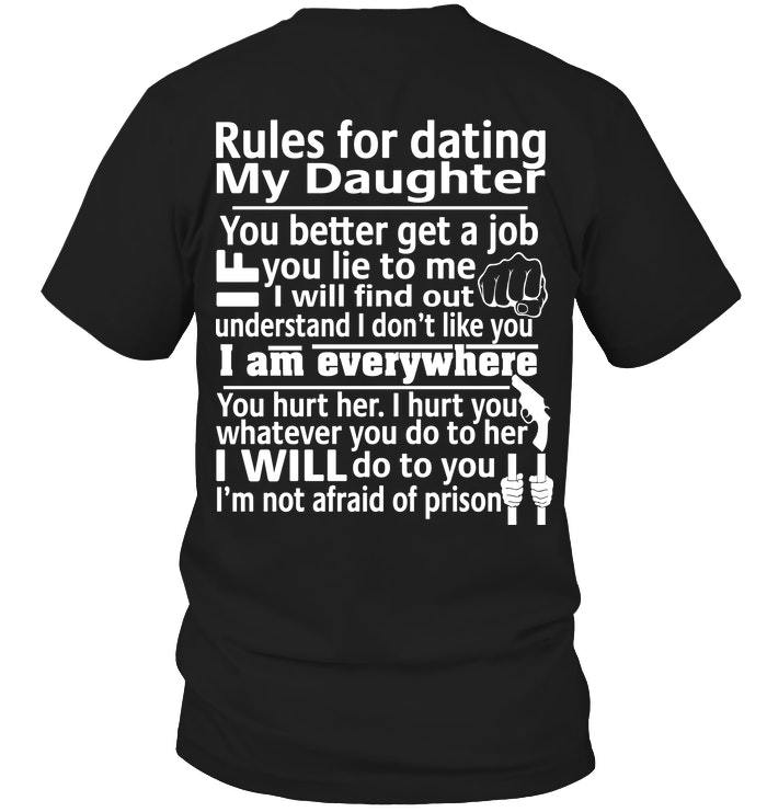 Funny Shirt, Rules For Dating My Daughter You Better Get A Job T-Shirt