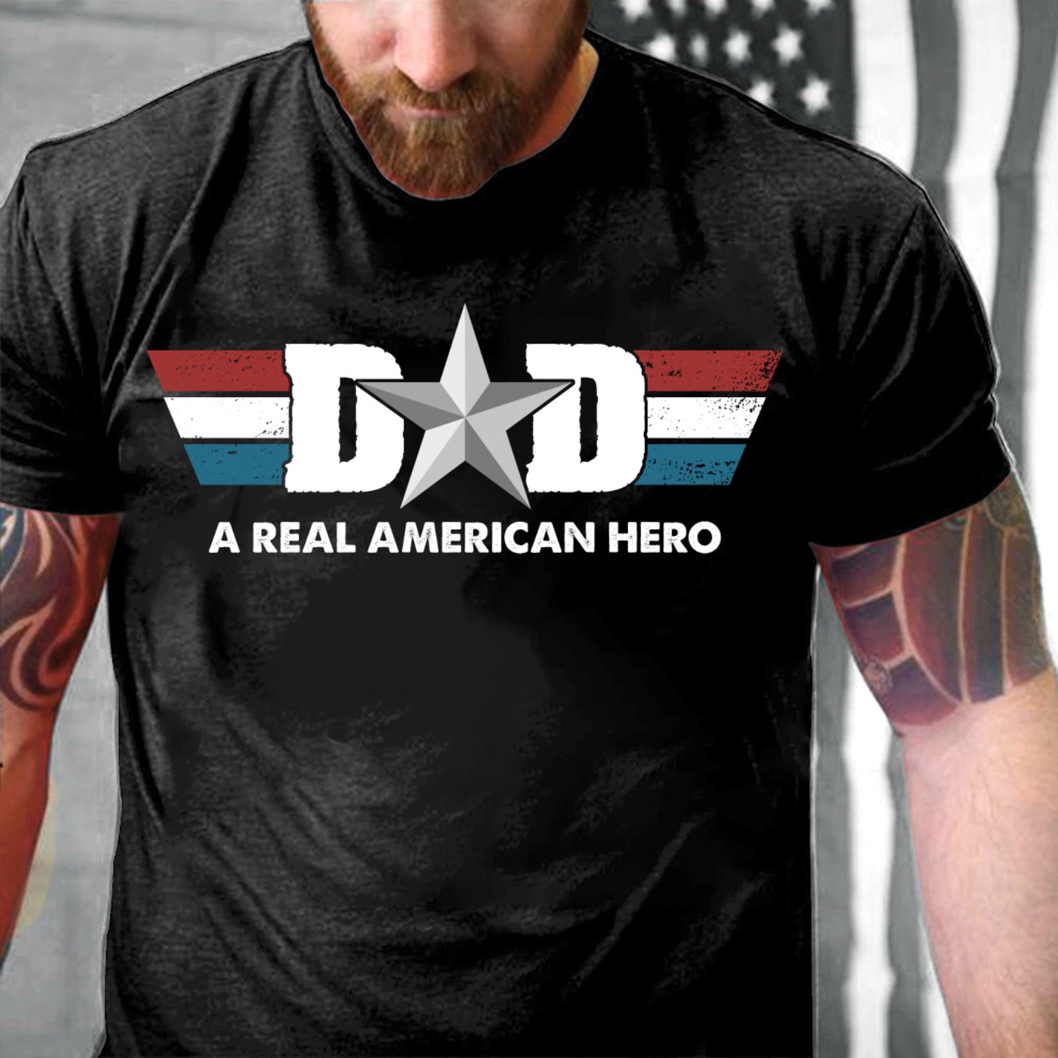 Gift For Dad, Daddy Shirt, Dad A Real American Hero Father's Day Gift T-Shirt