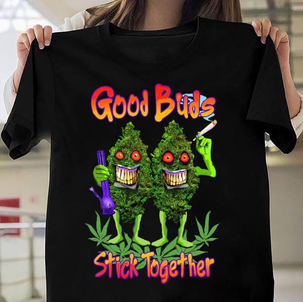 Good Buds Stick Together T-Shirt