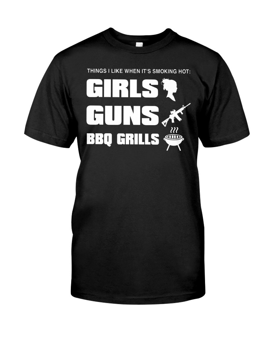 Gun Shirt, Shirt With Sayings, Girls Guns BBQ Grills T-Shirt KM2607