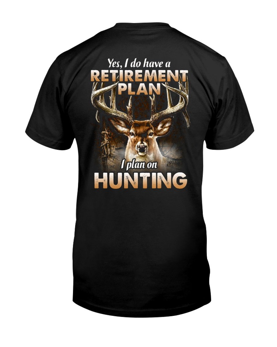 Hunting Shirt, I Plan On Hunting - Best Gift For Grandpa T-Shirt KM2806