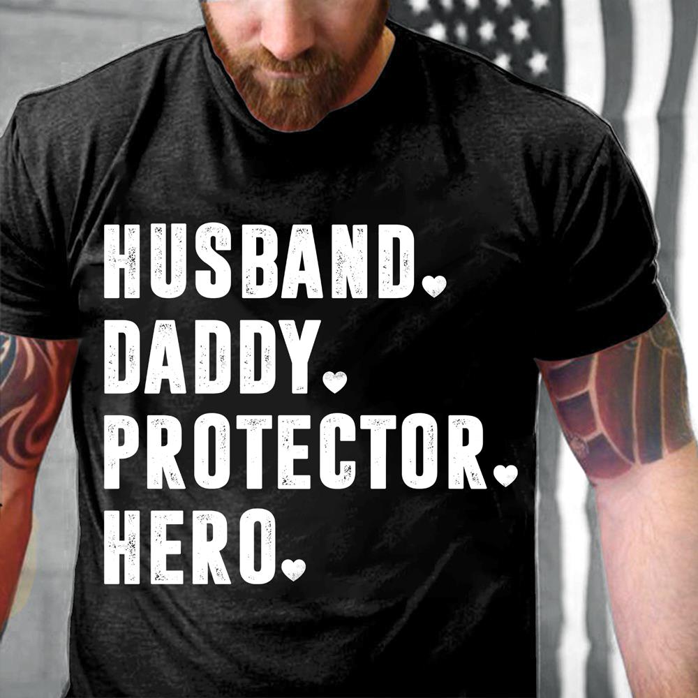 Husband Daddy Protector Hero T-Shirt