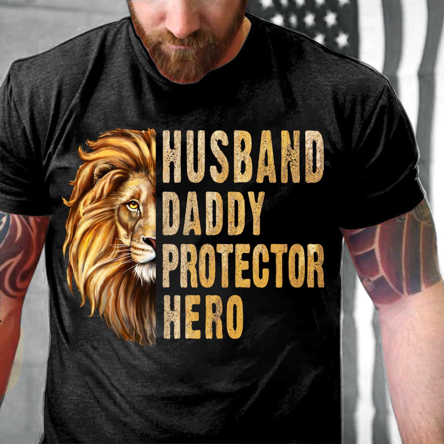 Husband Daddy Protector Hero T-Shirt Husband Daddy Protector Hero T-Shirt
