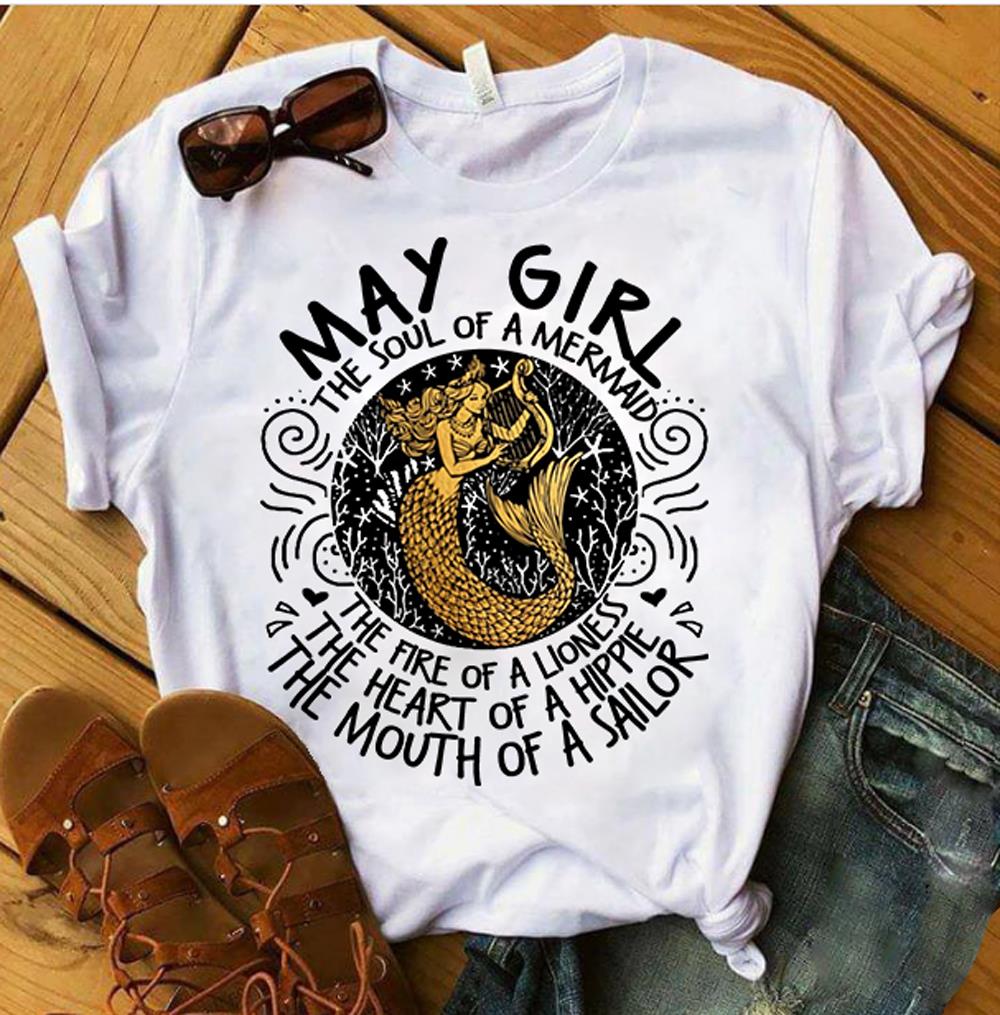 May Girl The Soul Of A Mermaid The Fire Of Lioness T-Shirt