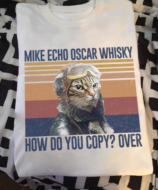 Mike Echo Oska Whisky How Do You Copy? Over T-Shirt HA0409 Mike Echo Oska Whisky How Do You Copy? Over T-Shirt HA0409