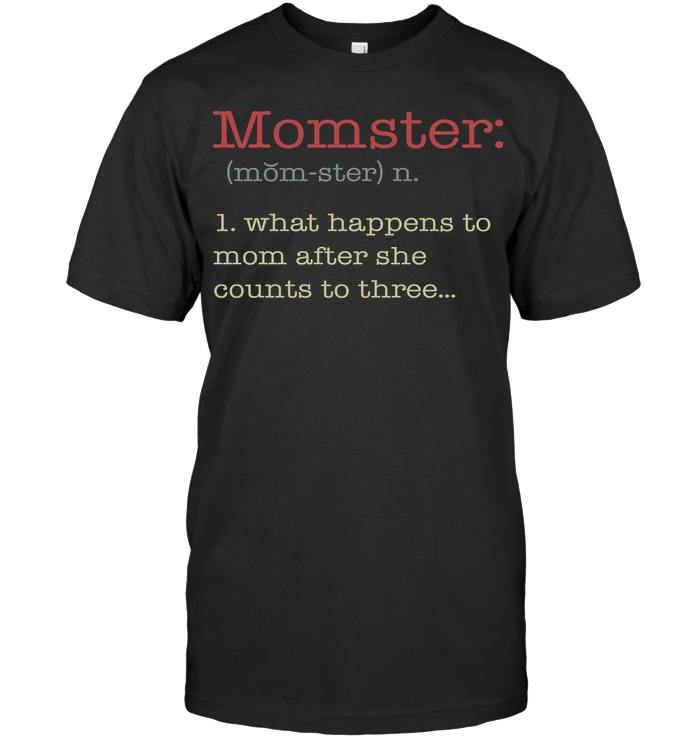 Mother's Day Gift, Gift For Mom, Funny T-Shirt, Momster KM Unisex T-Shirt