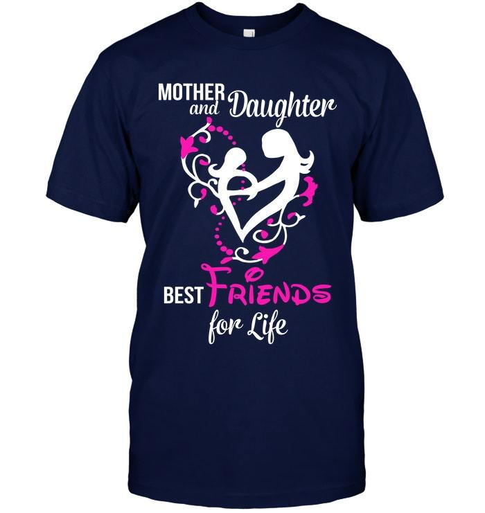 Mother's Day Gift, Gift For Mom, Mother & Daughter - Best Friend For Life KM Unisex T-Shirt