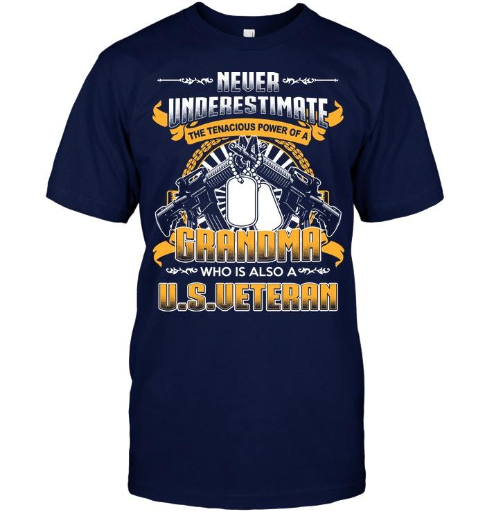Mother's Day Gift, Gift For Nana, Never Underestimate The Tenacious Power Of A Grandma KM Unisex T-Shirt