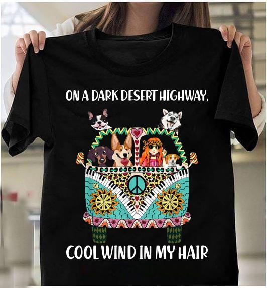 On A Dark Desert Highway Cool Wind In My Hair T-Shirt