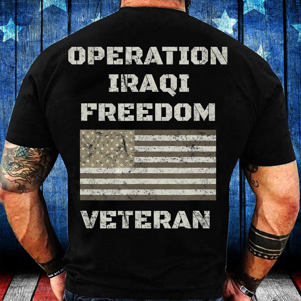 Operation Iraqi Freedom Shirt OIF Veteran T-Shirt Operation Iraqi Freedom Shirt OIF Veteran T-Shirt