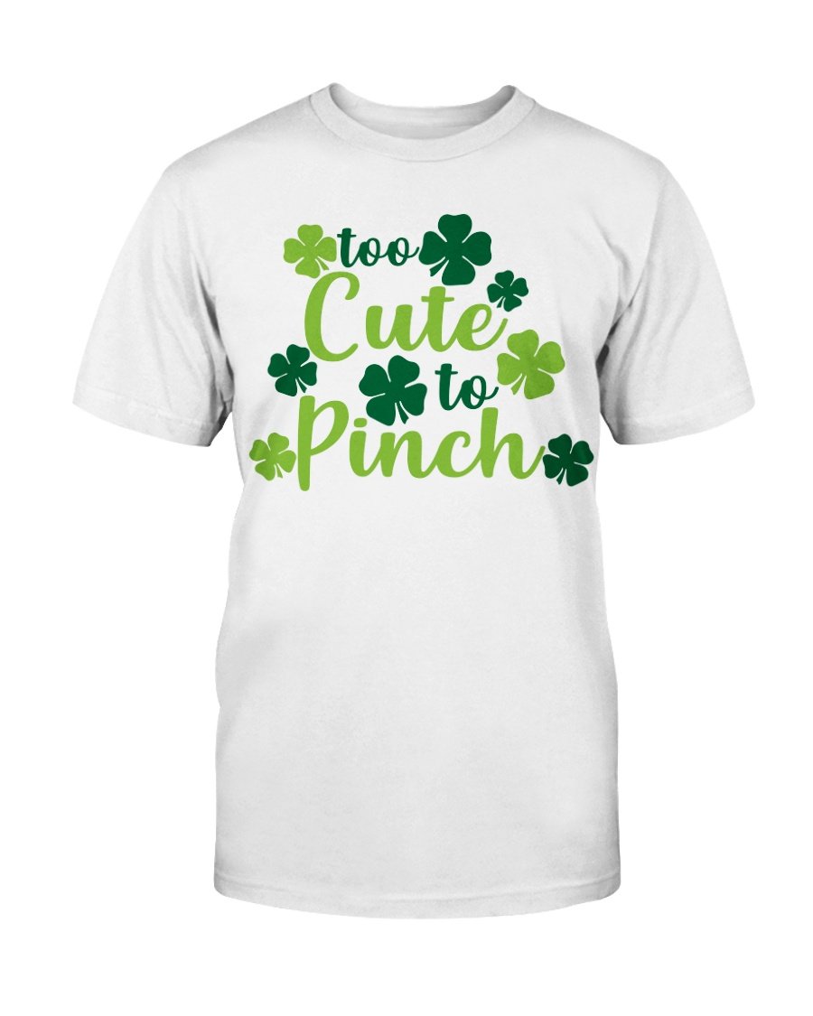 Too Cute To Pinch T-Shirt Too Cute To Pinch T-Shirt