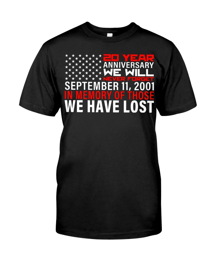 Patriot Day Shirt, 11th Of September, We Will Never Forget V2 T-Shirt KM2608 Patriot Day Shirt, 11th Of September, We Will Never Forget V2 T-Shirt KM2608