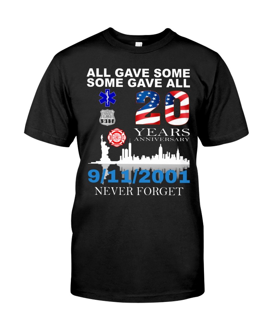 Patriot Shirt, 11th Of September, All Gave Some Some Gave All Never Forget T-Shirt KM2607