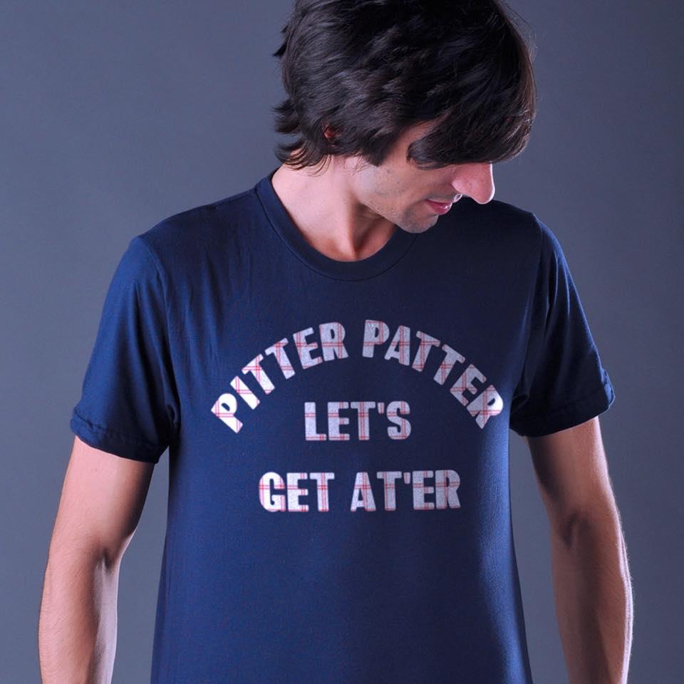 Pitter Patter Let's Get After T-Shirt Pitter Patter Let's Get After T-Shirt
