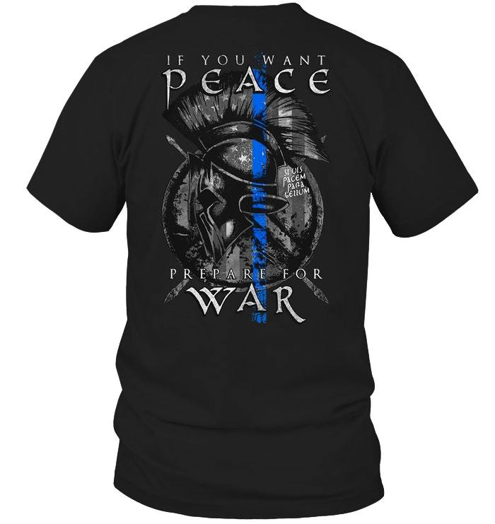 Police Shirt, Back The Blue Shirt, If You Want Peace Prepare For War T-Shirt KM0207 Police Shirt, Back The Blue Shirt, If You Want Peace Prepare For War T-Shirt KM0207