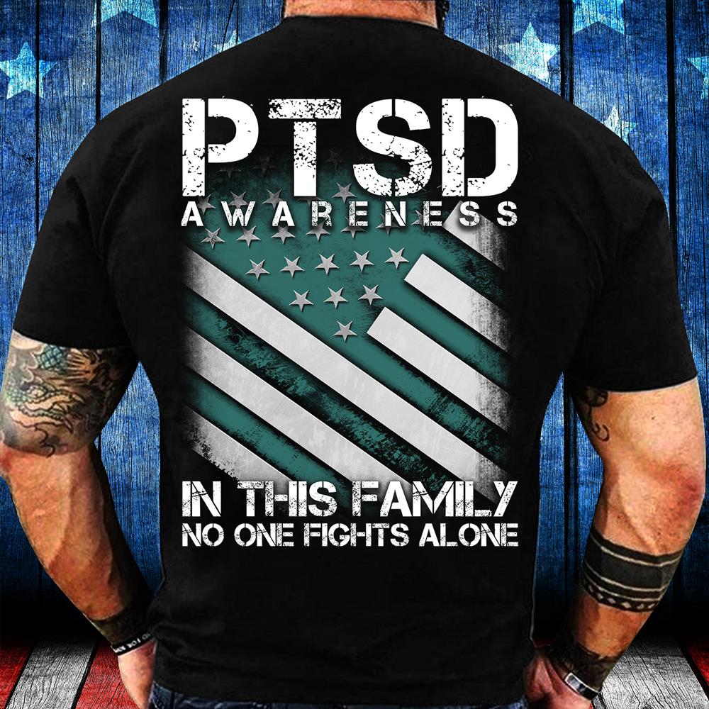 PTSD Awareness Shirt In This Family No One Fights Alone T-Shirt