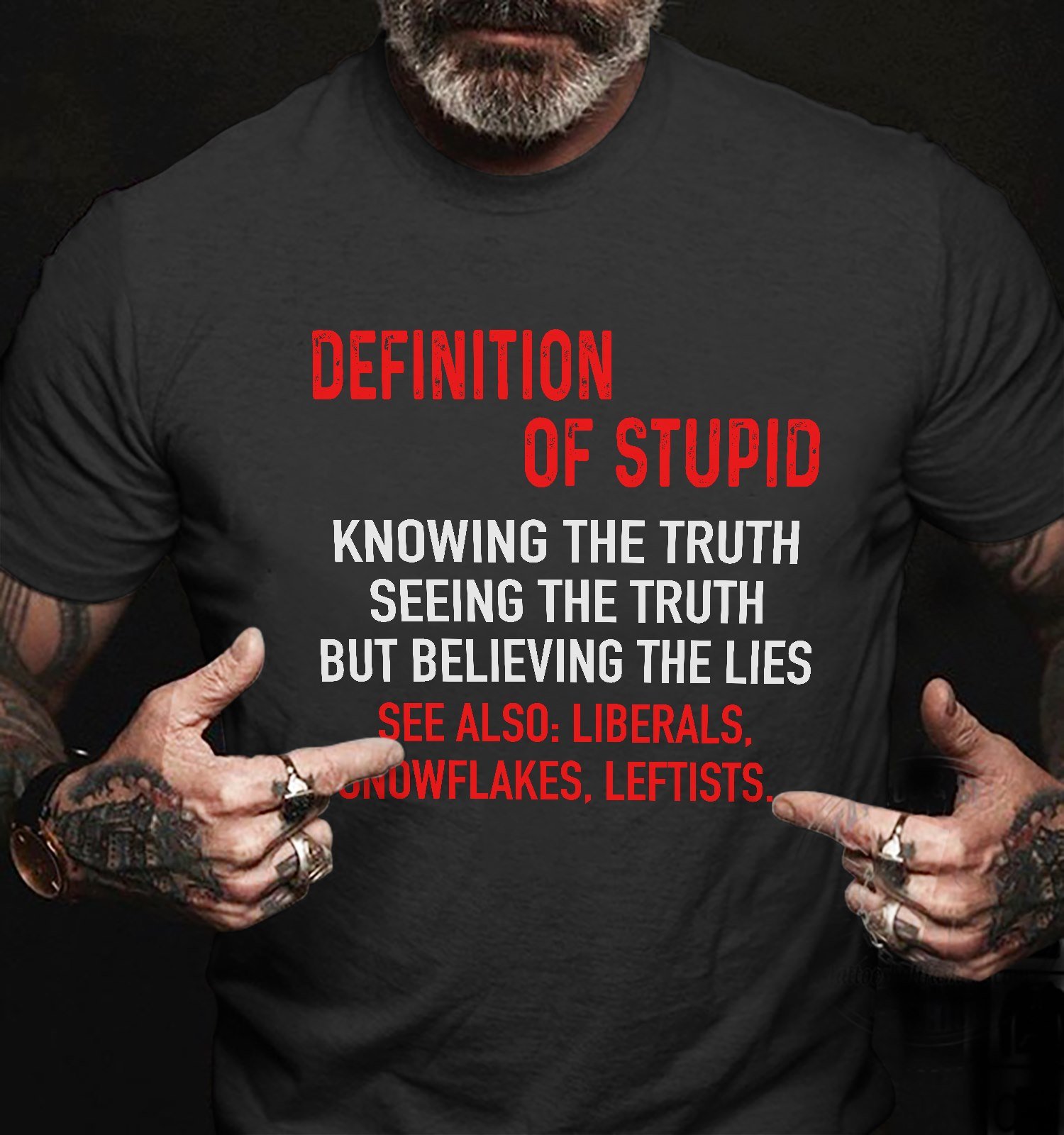 Shirt With Sayings, Definition Of Stupid Knowing The Truth Seeing The Truth T-Shirt KM1308