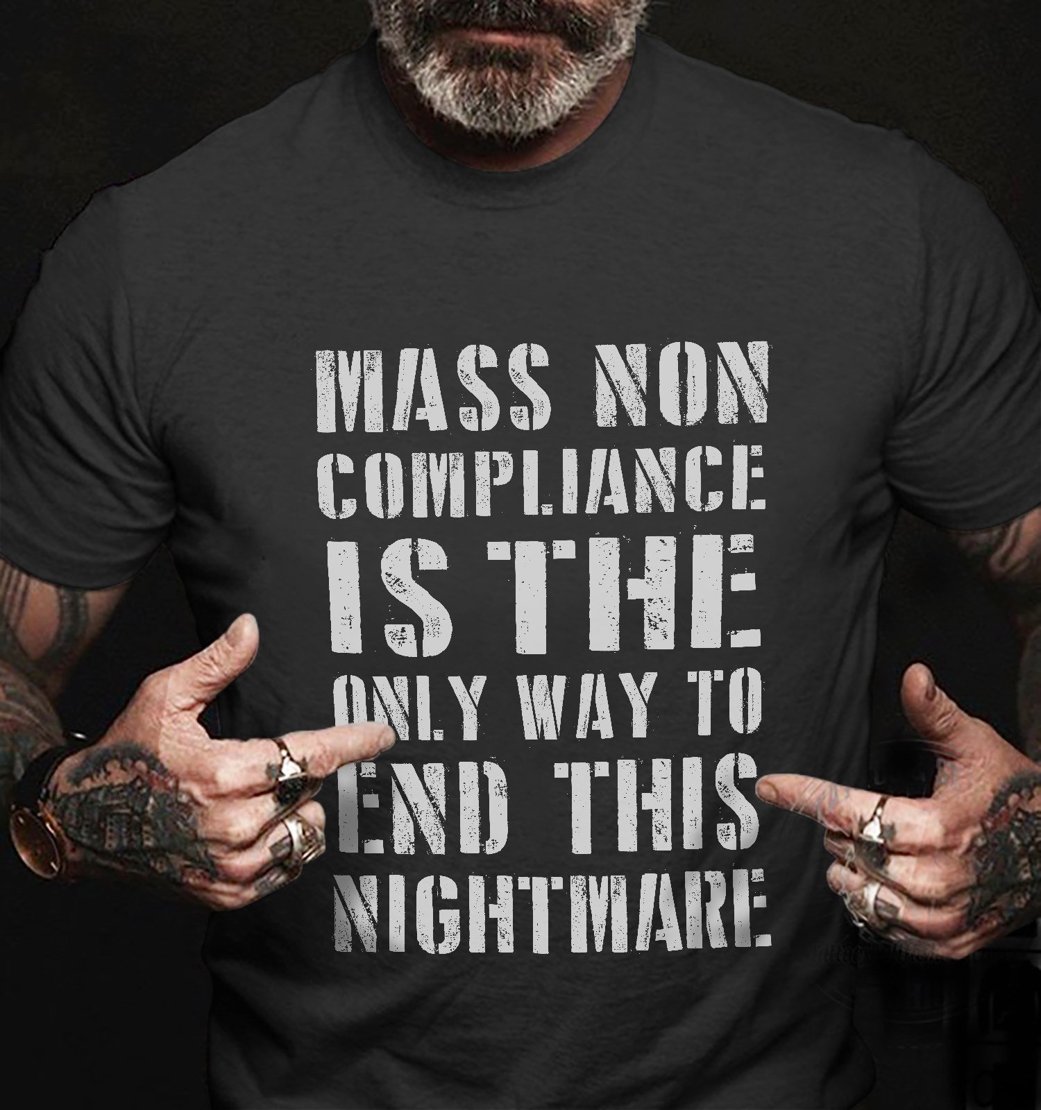 Shirt With Sayings, Mass Non Compliance Is The Only Way To End This Nightmare T-Shirt KM1308