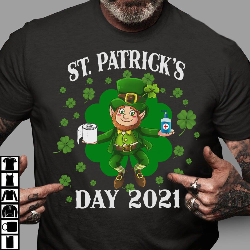 St. Patrick's Day 2021, A Perfect Gifts For St. Patrick's Day T-Shirt